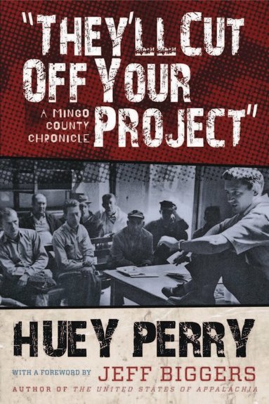 Huey Perry - They'll Cut Off Your Project, Inbunden