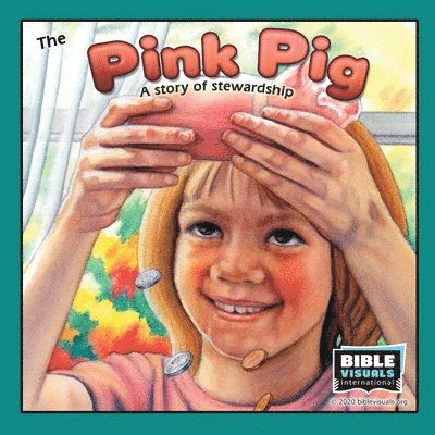 The Pink Pig: A Lesson in Stewardship 1