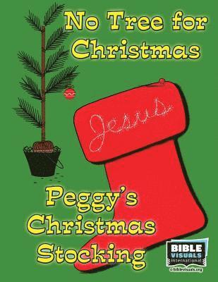 No Tree for Christmas and Peggy's Christmas Stocking: Two Christmas Short Stories 1