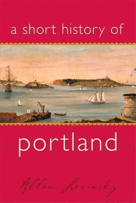 bokomslag A Short History of Portland