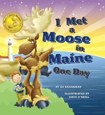 I Met a Moose in Maine One Day