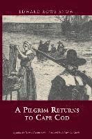 Arcadia Publishing - A Pilgrim Returns to Cape Cod, Häftad
