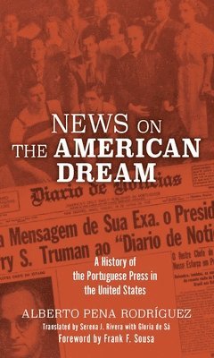 Alberto Pena Rodriguez - News on the American Dream, Häftad