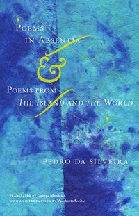 bokomslag Poems in Absentia & Poems from The Island and the World