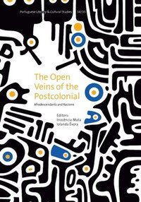 bokomslag The Open Veins of the Postcolonial