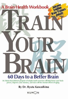 Ryuta Kawashima - Kawashima, R: Train Your Brain, Häftad