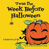 bokomslag 'Twas The Week Before Halloween