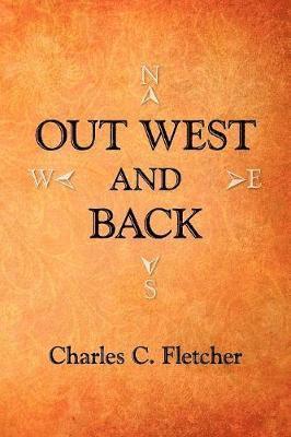 Fletcher C Charles, Fletcher C. Charles - Out West and Back, Häftad