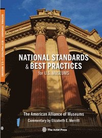 bokomslag National Standards and Best Practices for U.S. Museums