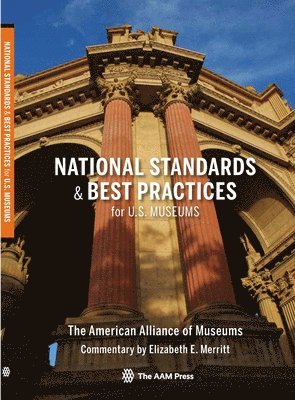 Elizabeth E. Merritt - National Standards and Best Practices for U.S. Museums, Häftad