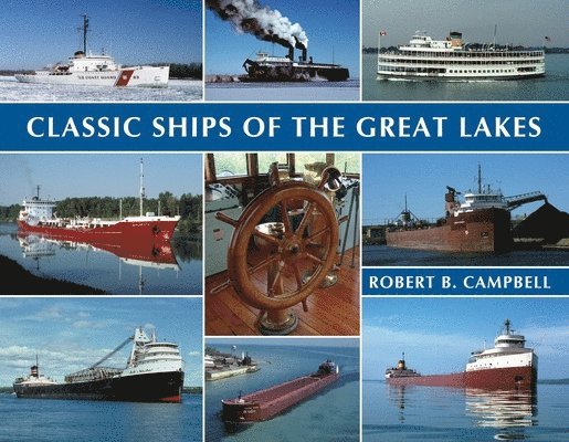 Classic Ships of the Great Lakes 1