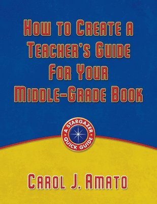 How to Create a Teacher's Guide for Your Middle-Grade Book 1