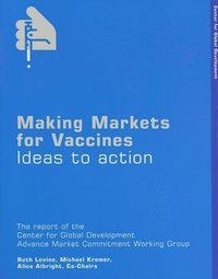 bokomslag Making Markets for Vaccines