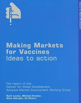 Making Markets for Vaccines 1
