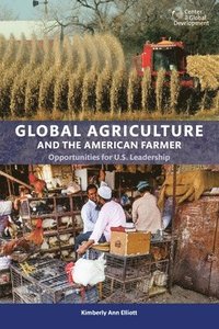 bokomslag Global Agriculture and the American Farmer
