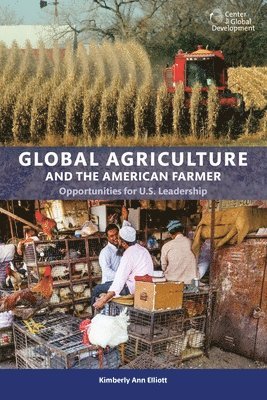 Global Agriculture and the American Farmer 1