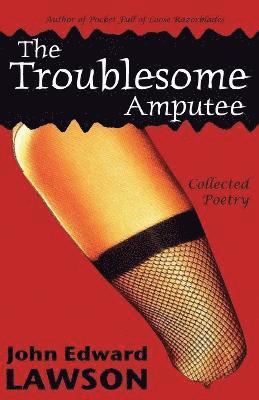 Edward Lawson, John, John Edward Lawson - Troublesome Amputee, Häftad