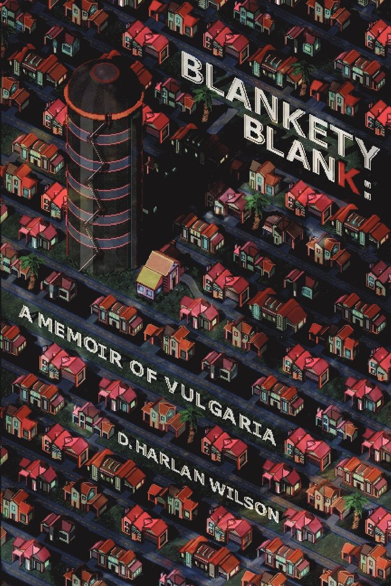 D. Harlan Wilson - Blankety Blank, Häftad