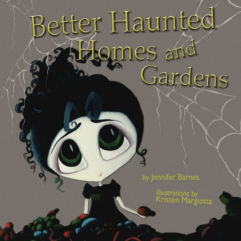 Better Haunted Homes and Gardens 1