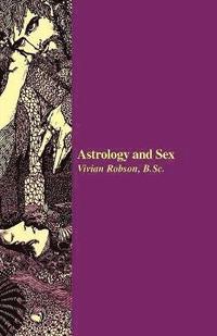 bokomslag Astrology and Sex