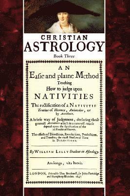 William Lilly, David R. Roell - Christian Astrology, Book 3, Häftad