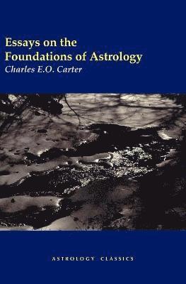 Essays on the Foundations of Astrology 1