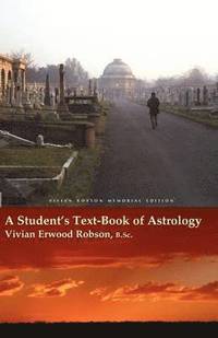 bokomslag A Student's Text-book of Astrology