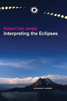 bokomslag Interpreting the Eclipses