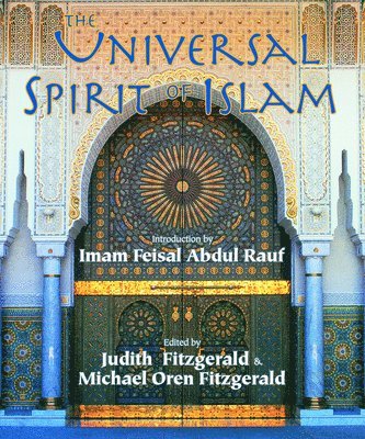 bokomslag The Universal Spirit of Islam