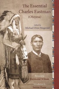 bokomslag Essential Charles Eastman (Ohiyesa)