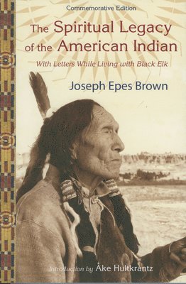 bokomslag The Spiritual Legacy of the American Indian