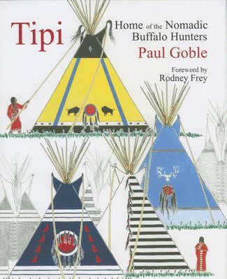 Paul Goble - Tipi, Inbunden