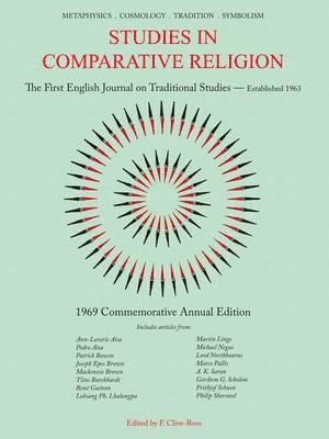Studies in Comparative Religion: 1969 Commemorative Annual Edition 1