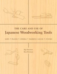 bokomslag The Care and Use of Japanese Woodworking Tools