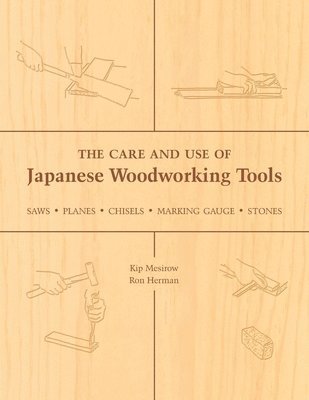 Care and Use of Japanese Woodworking Tools
