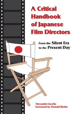 bokomslag A Critical Handbook of Japanese Film Directors