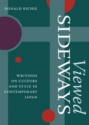 Donald Richie - Viewed Sideways, Häftad