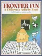 April D. Stumpff, Cassandra Johnston, April D Stumpff - Frontier Fun, Häftad