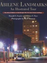 bokomslag Abilene Landmarks: An Illustrated Tour: The Story of Abilene as Told Through 100 of Its Most Historic Buildings