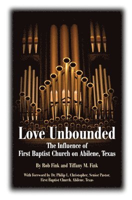 Rob Fink, Tiffany M. Fink, Robert Fink, Tiffany Fink - Love Unbounded, Inbunden
