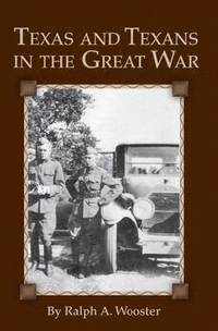 bokomslag Texas and Texans in the Great War