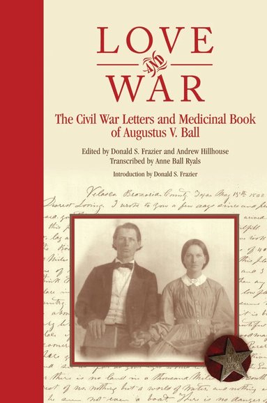 Donald S. Frazier, Andrew Hillhouse - Love and War, Inbunden