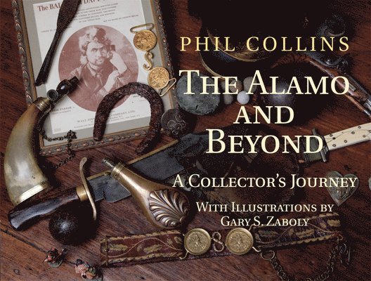 Phil Collins - Alamo and Beyond, Inbunden