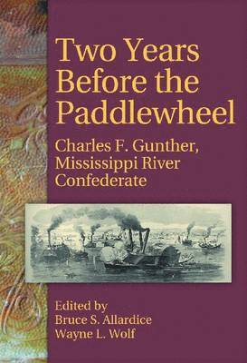 Two Years Before the Paddlewheel 1