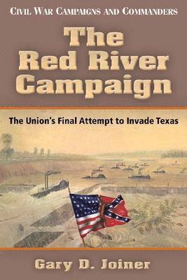 The Red River Campaign 1