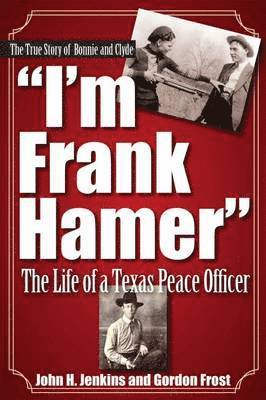 I'm Frank Hamer 1