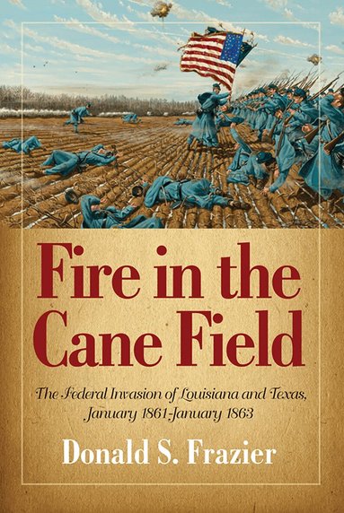 Donald S. Frazier - Fire in the Cane Field, Häftad