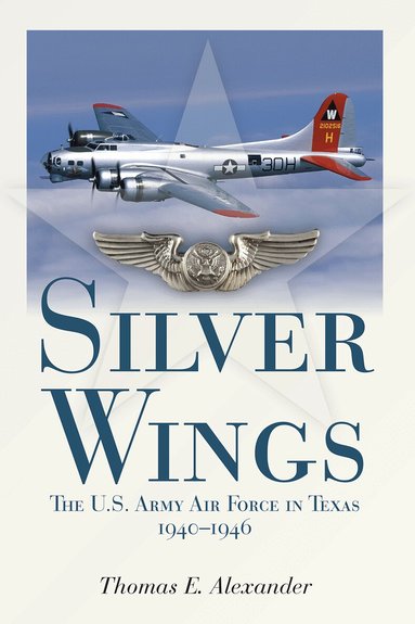 Thomas E. Alexander - Silver Wings, Häftad