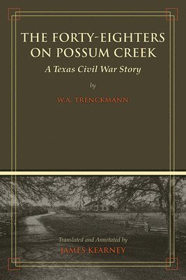 The Forty-Eighters on Possum Creek 1