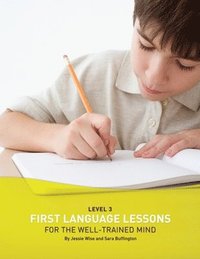 bokomslag First Language Lessons Level 3